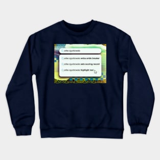 arike search Crewneck Sweatshirt